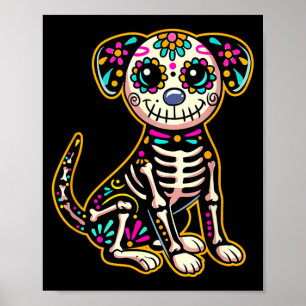 Dia De Los Muertos Skeleton Sugar Skull Dog Day Of Poster