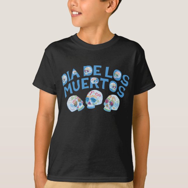 Dia de los Muertos T-Shirt (Front)
