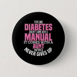 Diabetes Aunt T1D Diabetic Type 1 Awareness Women 6 Cm Round Badge