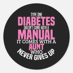 Diabetes Aunt T1D Diabetic Type 1 Awareness Women Classic Round Sticker