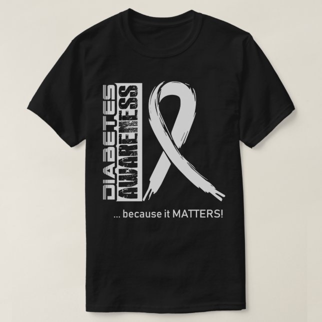 Diabetes Awareness Because Its Matters In This Fam T-Shirt (Design Front)