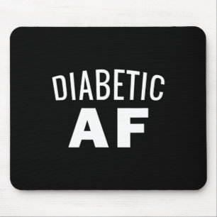 Diabetes Awareness - Diabetic AF Insulin Power Hu Mouse Pad