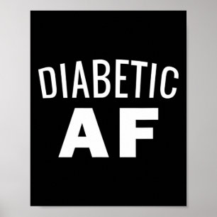 Diabetes Awareness - Diabetic AF Insulin Power Hu Poster