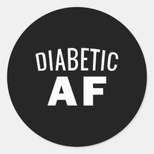 Diabetes Awareness - Diabetic Af Insulin Power Hum Classic Round Sticker