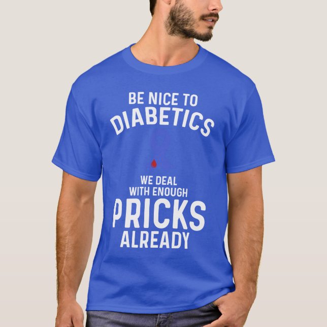 Diabetes Awareness Diabeticype 1 Diabetes friends T-Shirt (Front)