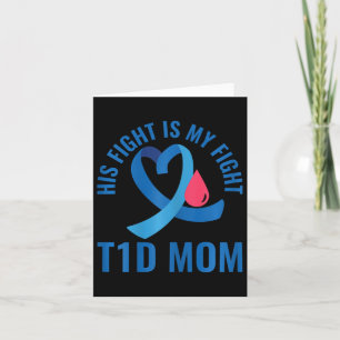 Diabetes Awareness His Fight Is My Fight T1d Mum Card