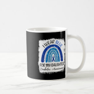 Diabetes Awareness I Wear Blue For My Daughter Coffee Mug