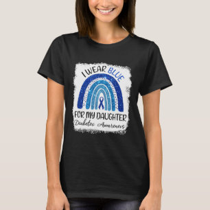 Diabetes Awareness I Wear Blue For My Daughter T-Shirt