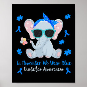 Diabetes Awareness In November We Wear Blue Kids T Poster
