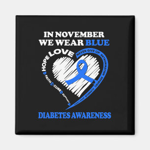 Diabetes Awareness In November We Wear Blue  Magnet