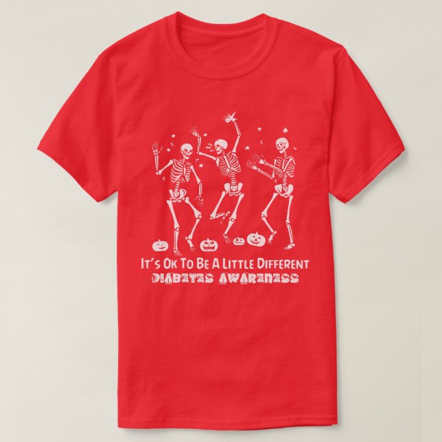 Diabetes Awareness Its Ok To Be A Little Different T-Shirt (Design Front)
