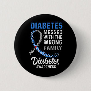 Diabetes Awareness Messed With The Wrong Family Su 6 Cm Round Badge