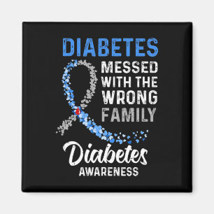 Diabetes Awareness Messed With The Wrong Family Su Magnet