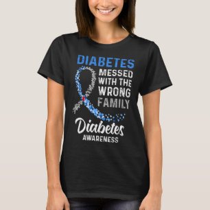 Diabetes Awareness Messed With The Wrong Family Su T-Shirt