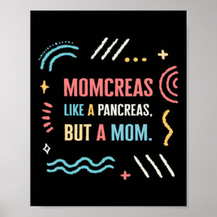 Diabetes Awareness Momcreas Like A Pancreas Fun Mo Poster