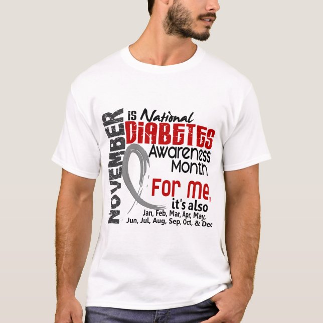 Diabetes Awareness Month Every Month For ME T-Shirt (Front)