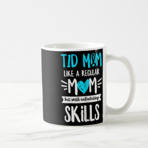 Diabetes Awareness Quote For A Type 1 Diabetes Mum Coffee Mug