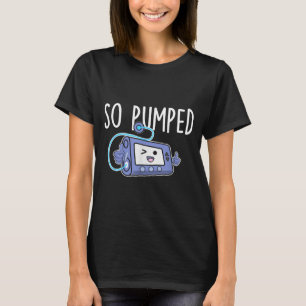 Diabetes Awareness Shirts Pumped - Funny Insulin