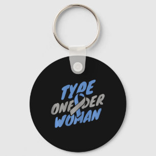 Diabetes Awareness - T1d Type One-der Woman Key Ring