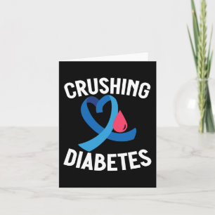 Diabetes Awareness T1D Warrior Crushing Diabetes Card