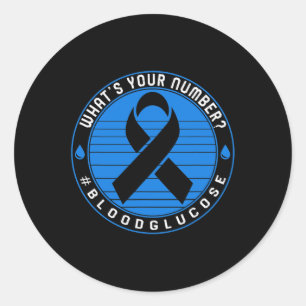 Diabetes Awareness T1d What's Your Number Blood Gl Classic Round Sticker
