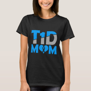 Diabetes Awareness Type 1 - Diabetic T1D Mum  T-Shirt