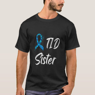 Diabetes Awareness Type 1 Insulin Sister T-Shirt