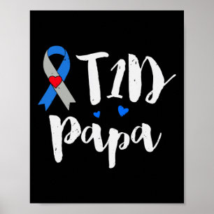 Diabetes Awareness Type 1 Papa  Gifts  Poster