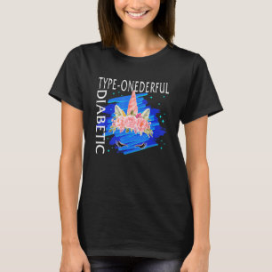 Diabetes Awareness Type Onederful Diabetic Unicorn T-Shirt