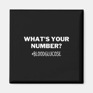 Diabetes Awareness What's Your Number Blood Glucos Magnet