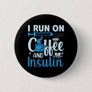 Diabetes Coffee Men Women Diabetes Awareness 6 Cm Round Badge