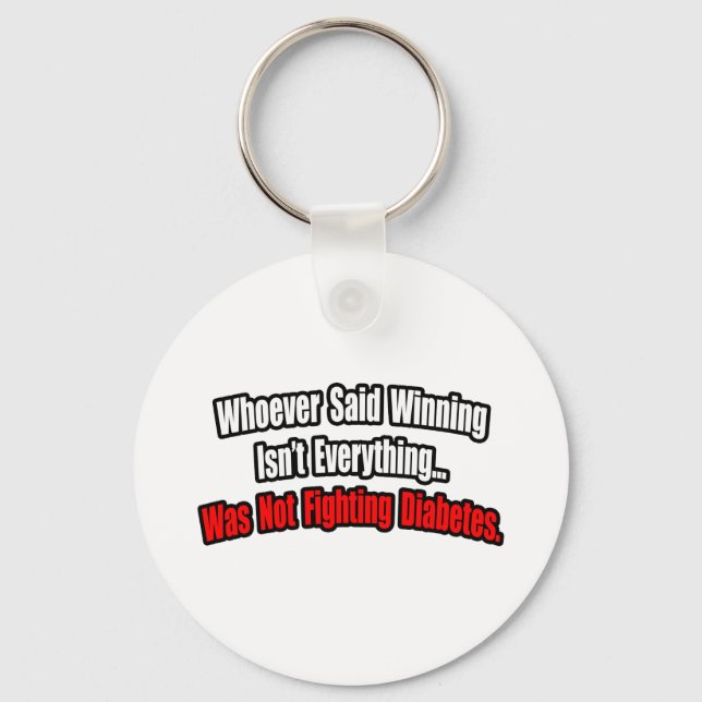 Diabetes Fighting Quote Key Ring (Front)