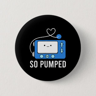 Diabetes Fun Type 1 Kids So Pumped Diabetes  6 Cm Round Badge