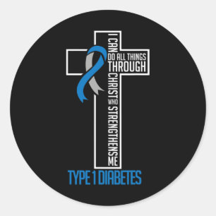 Diabetes I Can Do All Things Through Christ Suppor Classic Round Sticker