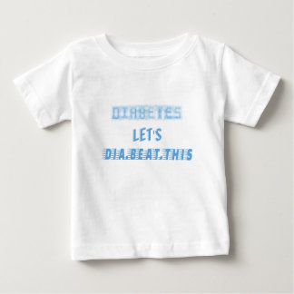 diabetes let dia beat this baby T-Shirt