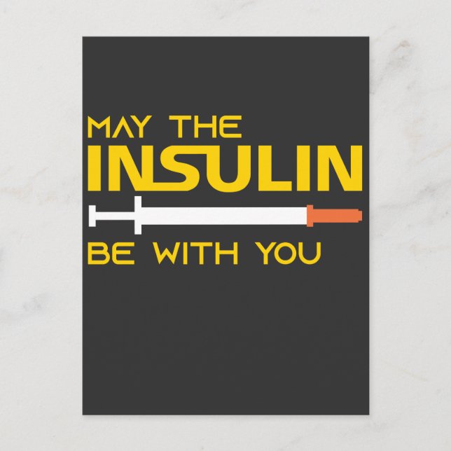 Diabetes May The Insulin Be With You Postcard (Front)