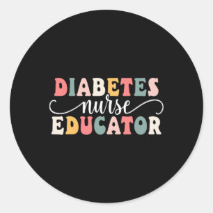Diabetes Nurse Educator Appreciation Classic Round Sticker