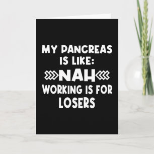 Diabetes Pancreas Joke Card