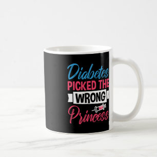 Diabetes Picked The Wrong Princess Coffee Mug