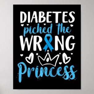 Diabetes Picked The Wrong Princess Diabetes Awaren Poster