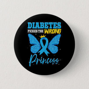 Diabetes Picked The Wrong Princess T1d Diabetes Aw 6 Cm Round Badge