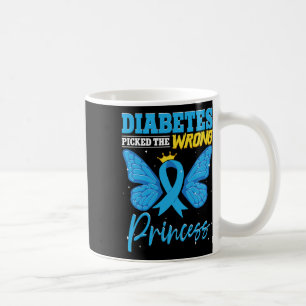 Diabetes Picked The Wrong Princess T1d Diabetes Aw Coffee Mug