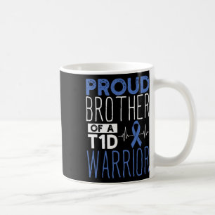Diabetes Proud Brother Of A T1d Warrior Support Mo Coffee Mug