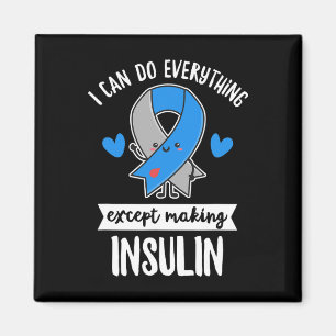 Diabetes Quote For A T1d Diabetic  Magnet