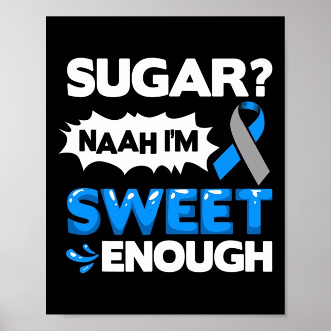 Diabetes Quotes Diabetes Fighter Diabetes Awarenes Poster (Front)