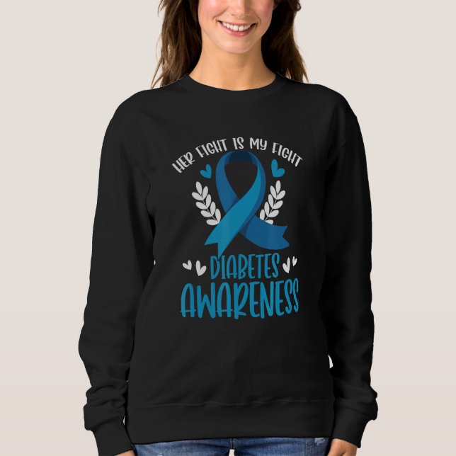 Diabetes Support His Fight Is My Fight Diabetes Aw Sweatshirt (Front)