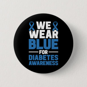 Diabetes Support We Wear Blue For Diabetes Awarene 6 Cm Round Badge