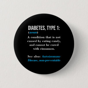 Diabetes Type 1 Definition Autoimmune Disease 6 Cm Round Badge
