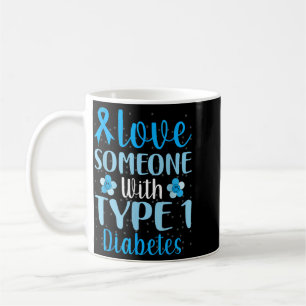 Diabetes Type 1 Men Women Diabetes Awareness Coffee Mug