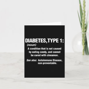 Diabetes Type 1 T1d Diabetics Fun Definition  Card
